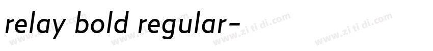 relay bold regular字体转换